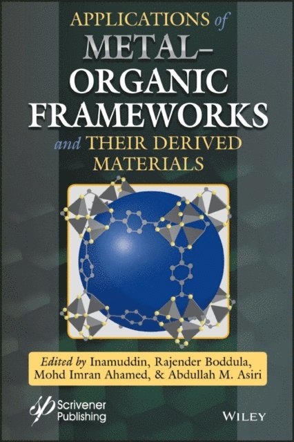 Abdullah M. Asiri, Mohd Imran Ahamed, Rajender Boddula - Applications of Metal-Organic Frameworks and Their Derived Materials, E-bok