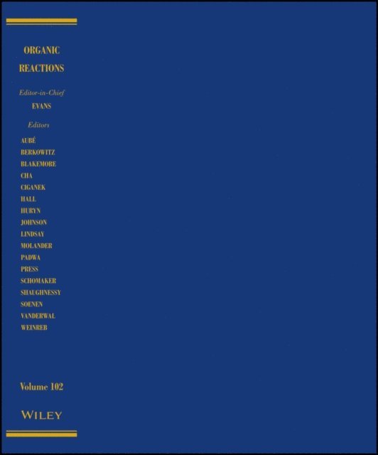 Organic Reactions, Volume 102, E-bok