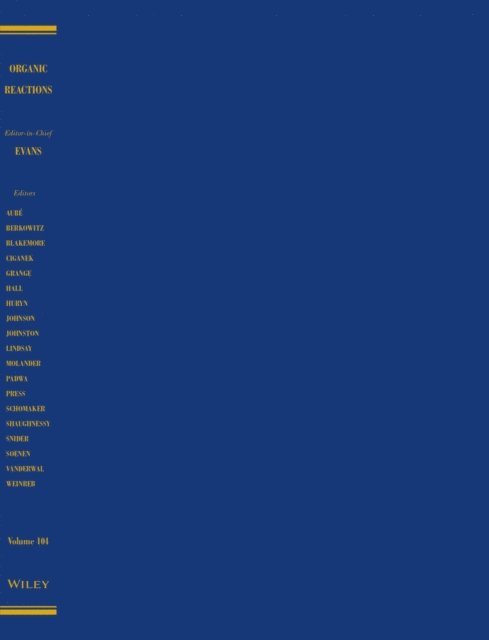 Organic Reactions, Volume 104, E-bok