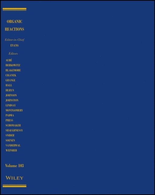 Organic Reactions, Parts A and B, Volume 103, E-bok