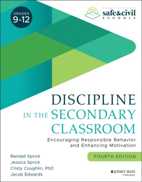 Jacob Edwards, Cristy Coughlin, Jessica Sprick, Randall S. Sprick - Discipline in the Secondary Classroom, E-bok