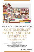 Wiley Blackwell Companion to Contemporary British and Irish Literature