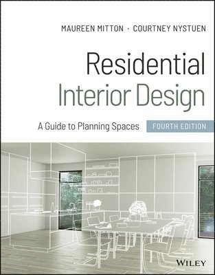 Maureen Mitton, Courtney Nystuen - Residential Interior Design, Häftad. Tillgänglighet: Lägg i varukorg