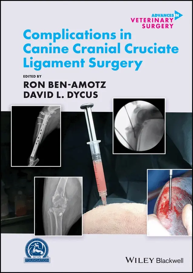 Ron Ben-Amotz, David L. Dycus - Complications in Canine Cranial Cruciate Ligament Surgery. Tillgänglighet: Tillfälligt slut