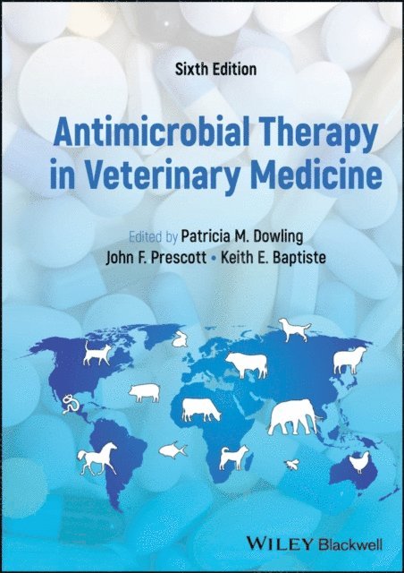 Keith E. Baptiste, John F. Prescott, Patricia M. Dowling - Antimicrobial Therapy in Veterinary Medicine, E-bok
