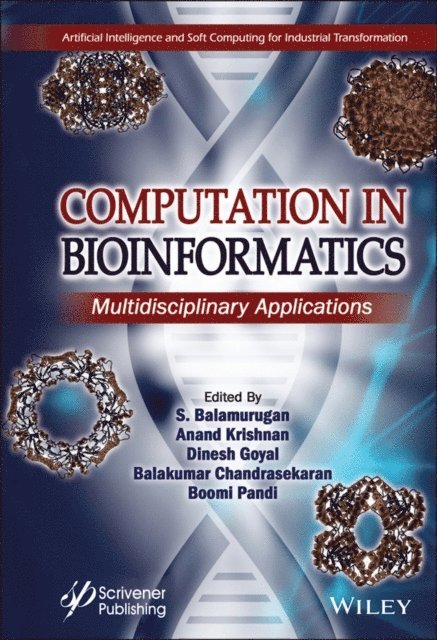 Boomi Pandi, Balakumar Chandrasekaran, Dinesh Goyal, Anand T. Krishnan, S. Balamurugan - Computation in BioInformatics, E-bok