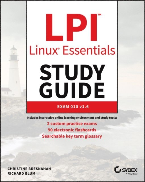 Richard Blum, Christine Bresnahan - LPI Linux Essentials Study Guide, E-bok