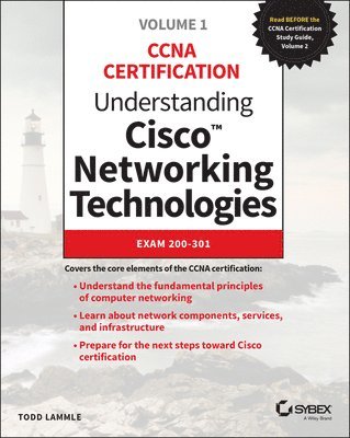 Todd Lammle - Understanding Cisco Networking Technologies, Volume 1, Häftad