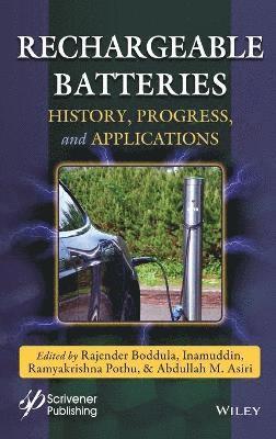 Rajender Boddula, Inamuddin, Ramyakrishna Pothu, Abdullah M. Asiri - Rechargeable Batteries, Inbunden