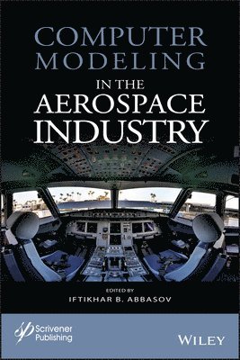 Iftikhar B. Abbasov - Computer Modeling in the Aerospace Industry, Inbunden