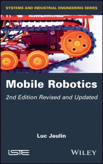 Luc Jaulin - Mobile Robotics, E-bok