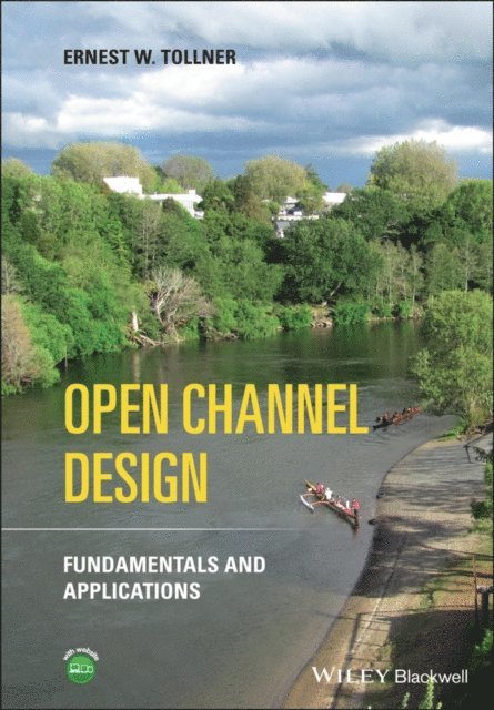 Ernest W. Tollner - Open Channel Design, E-bok