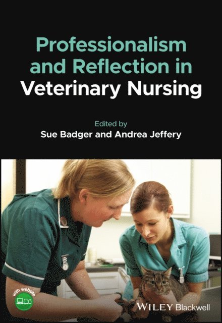 Andrea Jeffery, Susan Badger - Professionalism and Reflection in Veterinary Nursing, E-bok