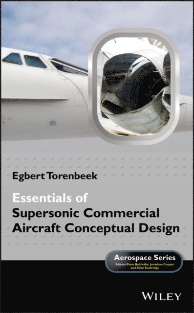 Egbert Torenbeek - Essentials of Supersonic Commercial Aircraft Conceptual Design, E-bok