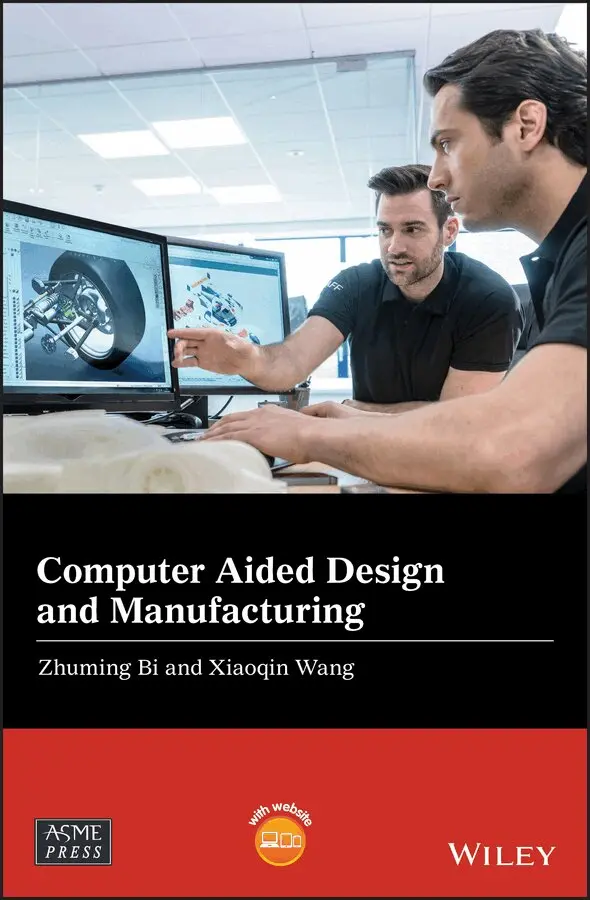 Zhuming Bi, Xiaoqin Wang - Computer Aided Design and Manufacturing. Tillgänglighet: Tillfälligt slut