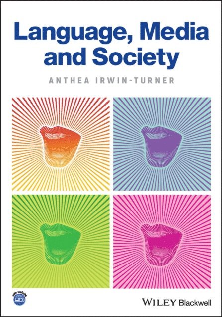 Anthea Irwin-Turner - Language, Media and Society, E-bok