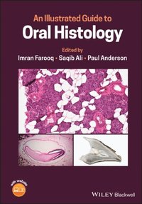Illustrated Guide to Oral Histology