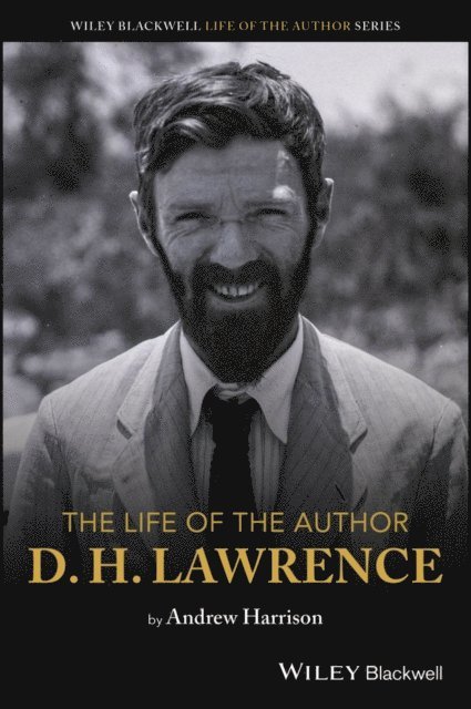 Andrew Harrison - Life of the Author: D. H. Lawrence, E-bok