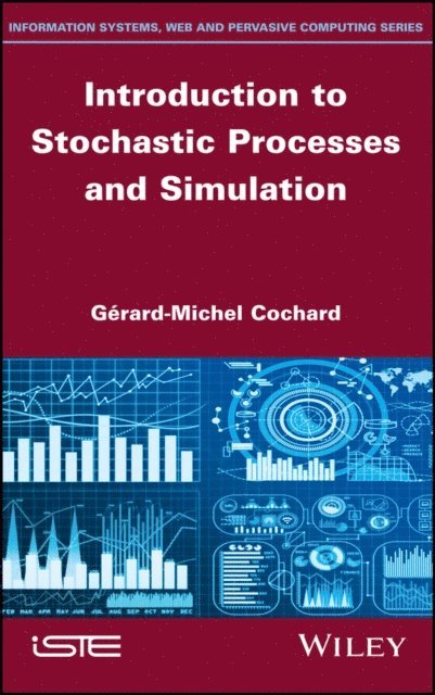 Gerard-Michel Cochard - Introduction to Stochastic Processes and Simulation, E-bok
