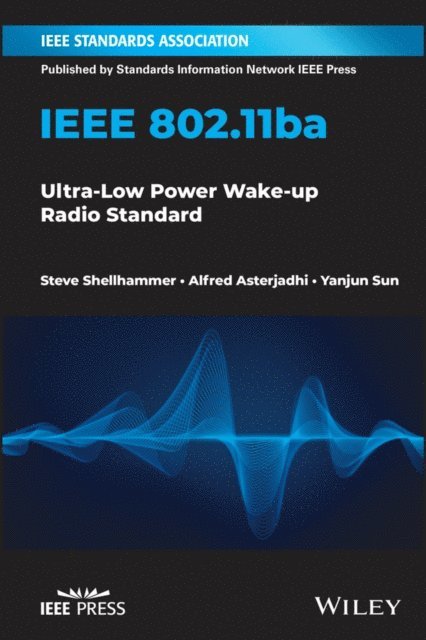 Yanjun Sun, Alfred Asterjadhi, Steve Shellhammer - IEEE 802.11ba, E-bok