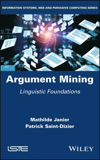 Patrick Saint-Dizier, Mathilde Janier - Argument Mining, E-bok