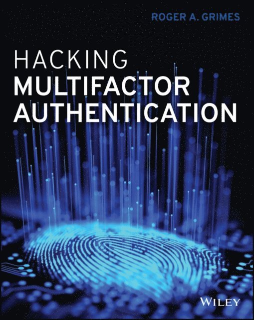 Roger A. Grimes - Hacking Multifactor Authentication, E-bok. Tillgänglighet: Lägg i varukorg