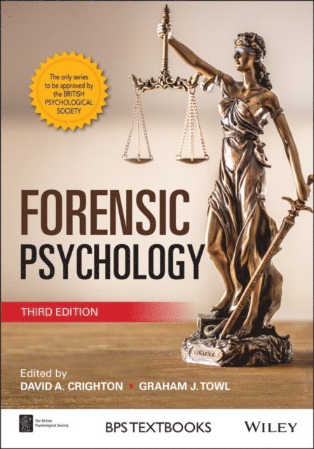 Graham J. Towl, David A. Crighton - Forensic Psychology, E-bok