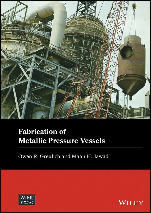 Owen R. Greulich, Maan H. Jawad - Fabrication of Metallic Pressure Vessels. Tillgänglighet: Tillfälligt slut