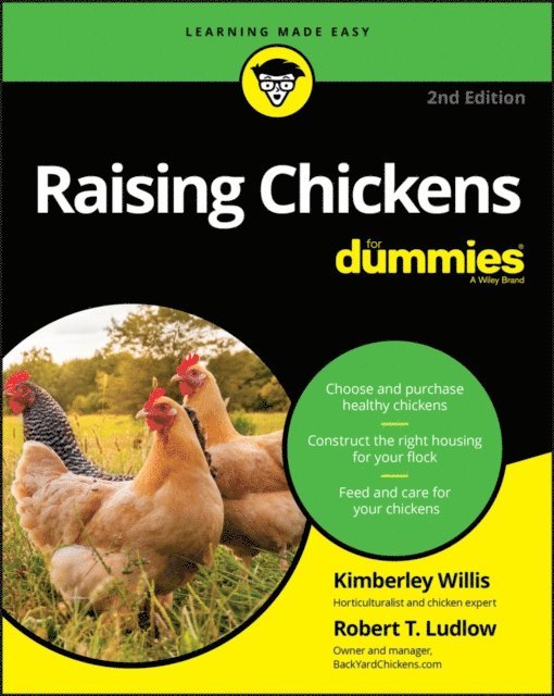 Robert T. Ludlow, Kimberley Willis - Raising Chickens For Dummies, E-bok