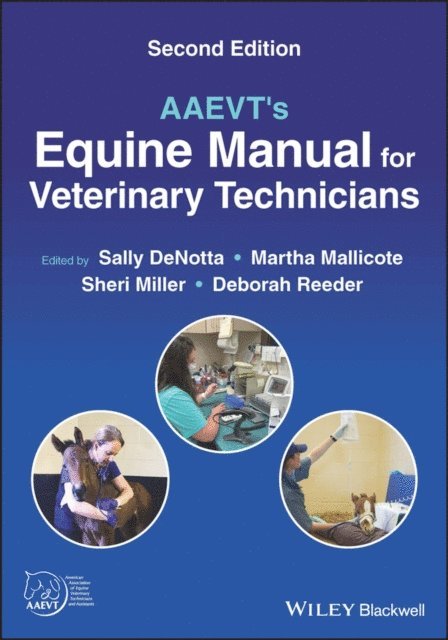 Deborah Reeder, Sheri Miller, Martha Mallicote, Sally DeNotta - AAEVT's Equine Manual for Veterinary Technicians, E-bok