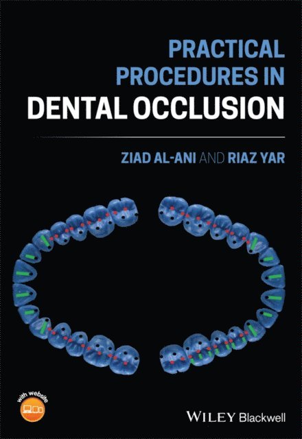 Riaz Yar, Ziad Al-Ani - Practical Procedures in Dental Occlusion, E-bok
