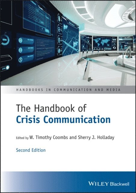 Sherry J. Holladay, W. Timothy Coombs - Handbook of Crisis Communication, E-bok
