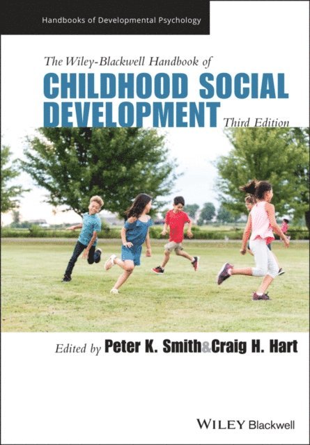 Craig H. Hart, Peter K. Smith - Wiley-Blackwell Handbook of Childhood Social Development, E-bok