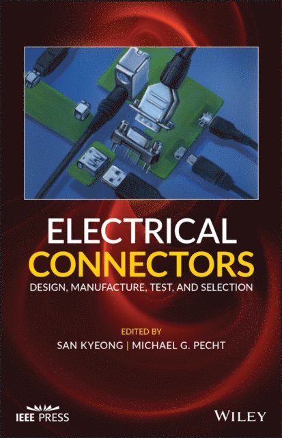 Michael G. Pecht, San Kyeong - Electrical Connectors, E-bok