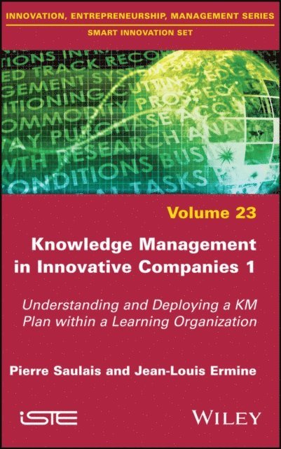 Jean-Louis Ermine, Pierre Saulais - Knowledge Management in Innovative Companies 1, E-bok