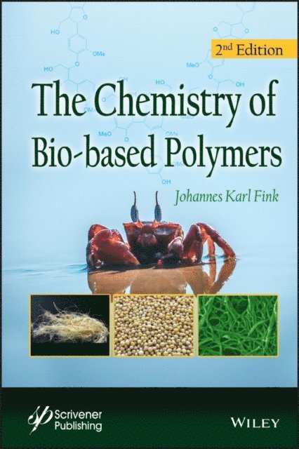 Johannes Karl Fink - Chemistry of Bio-based Polymers, E-bok