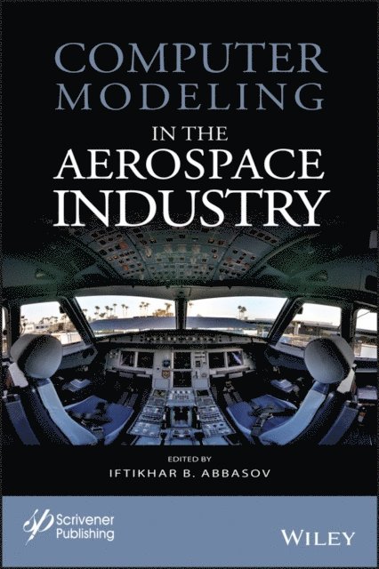 Iftikhar B. Abbasov - Computer Modeling in the Aerospace Industry, E-bok
