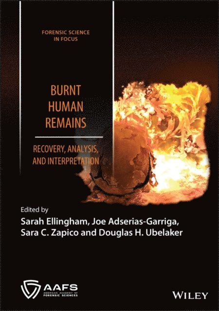 Douglas H. Ubelaker, Sara C. Zapico, Joe Adserias-Garriga, Sarah Ellingham - Burnt Human Remains, E-bok