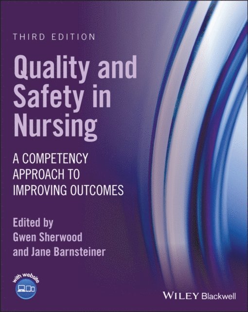 Jane Barnsteiner, Gwen Sherwood - Quality and Safety in Nursing, E-bok