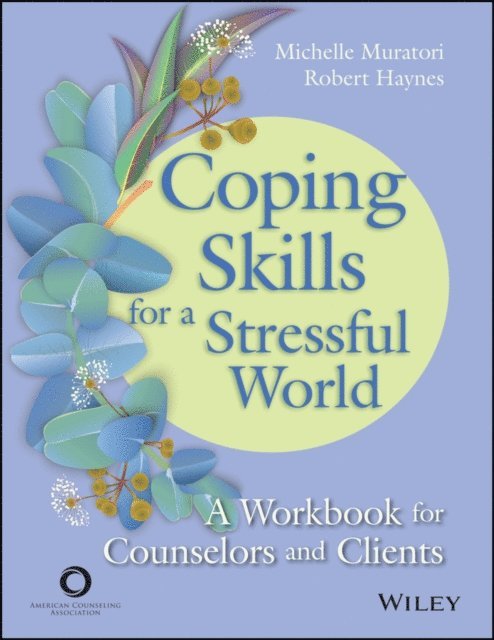 Robert H. Haynes, Michelle Muratori - Coping Skills for a Stressful World, E-bok