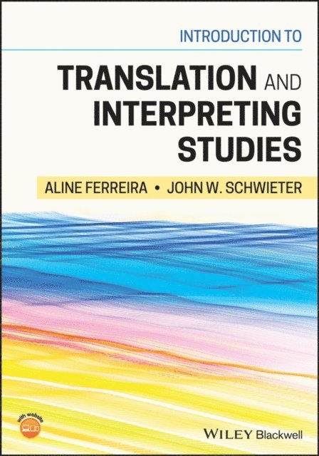 John W. Schwieter, Aline Ferreira - Introduction to Translation and Interpreting Studies, E-bok