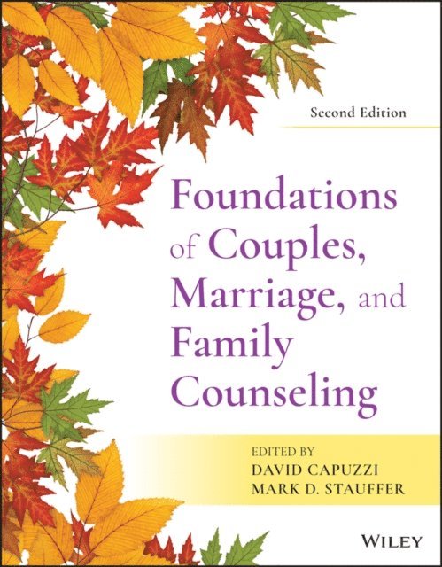 Mark D. Stauffer, David Capuzzi - Foundations of Couples, Marriage, and Family Counseling, E-bok