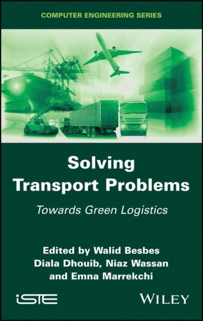 Emna Marrekchi, Niaz Wassan, Diala Dhouib, Walid Besbes - Solving Transport Problems, E-bok