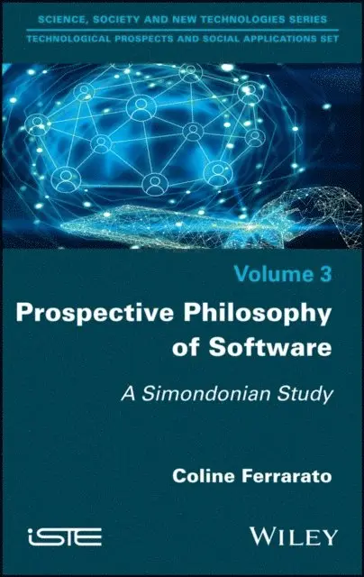 Coline Ferrarato - Prospective Philosophy of Software, E-bok. Tillgänglighet: Lägg i varukorg