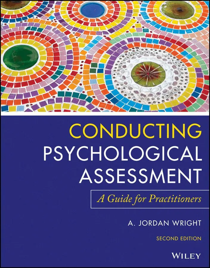 AJ Wright - Conducting Psychological Assessment – A Guide for Practitioners, 2nd Edition. Tillgänglighet: Tillfälligt slut