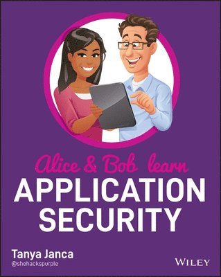 Tanya Janca - Alice and Bob Learn Application Security, Häftad