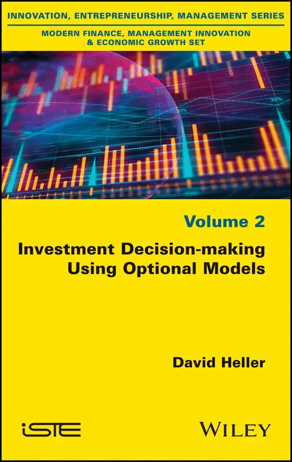 D Heller - Investment Decision–making Using Optional Models. Tillgänglighet: Tillfälligt slut