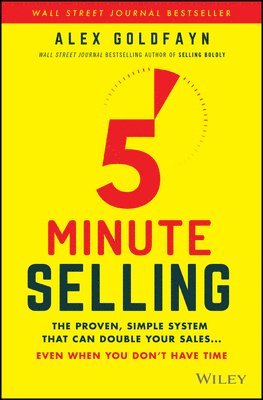 5-Minute Selling av Alex Goldfayn