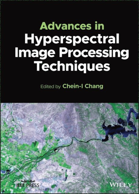 Chein-I Chang - Advances in Hyperspectral Image Processing Techniques, E-bok. Tillgänglighet: Lägg i varukorg