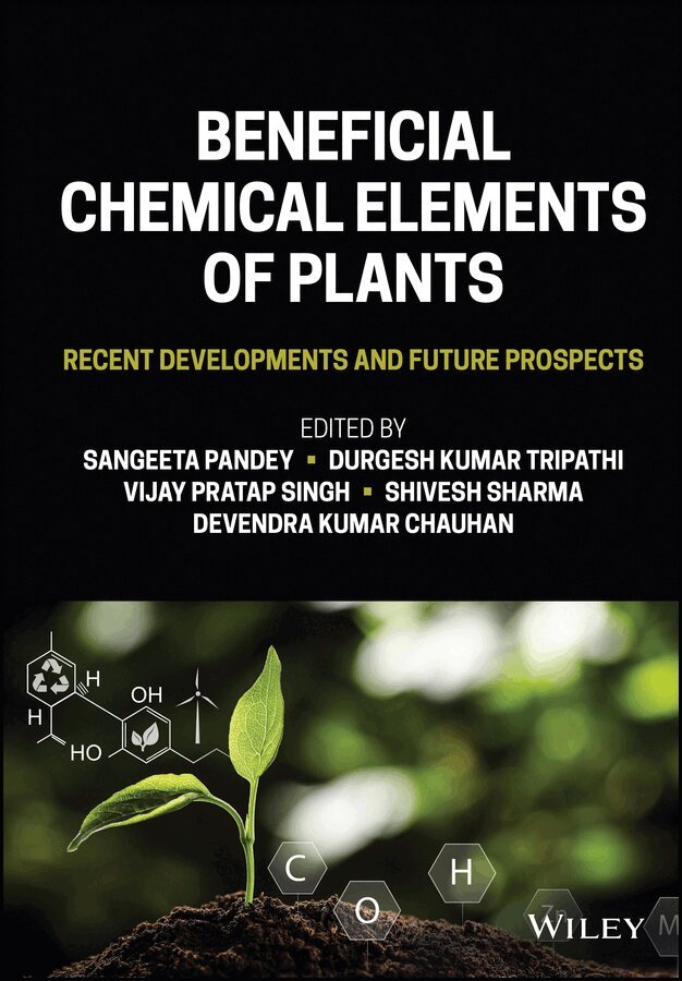 Sangeeta Pandey, Durgesh K. Tripathi, Vijay Pratap Singh, Shivesh Sharma, Devendra Kumar Chauhan - Beneficial Chemical Elements of Plants. Tillgänglighet: Tillfälligt slut